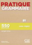 Pratique Grammaire - Niveau B1 - Livre + Corrigés