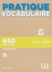Pratique Vocabulaire - Niveau A1-A2 - Livre + Corrigés 