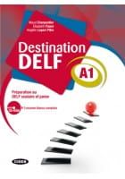 Destination DELF A1 Préparation au DELF Junior et Scolaire