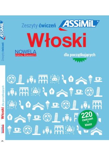 Włoski dla początkujących 220 ćwiczeń + klucz