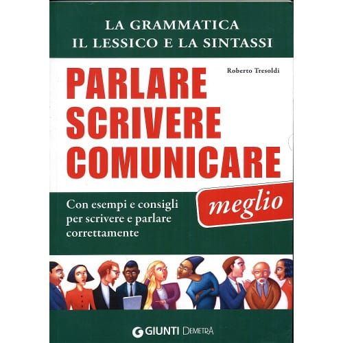  Parlare scrivere comunicare meglio