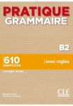 Pratique grammaire B2 610 exercices + klucz 2ed.