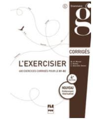 EXERCISIER: 600 EXERCICES POUR LE B1 - B2 4 edycja klucz odpowiedzi