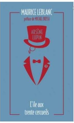 Arsene Lupin - L'ile aux trente cercueils