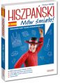 Hiszpański. Mów śmiało!