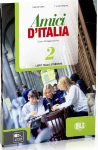 Amici d'Italia 2 libro dello studente - podręcznik ucznia