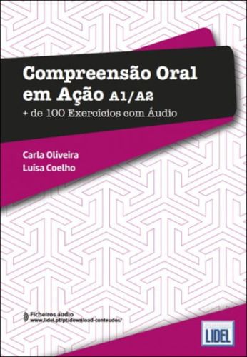 Compreensão Oral em Ação A1/A2 - Mais de 100 Exercícios com Áudio 