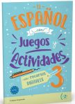 El español con Juegos y Actividades 3 con recursos digitales B1-B2