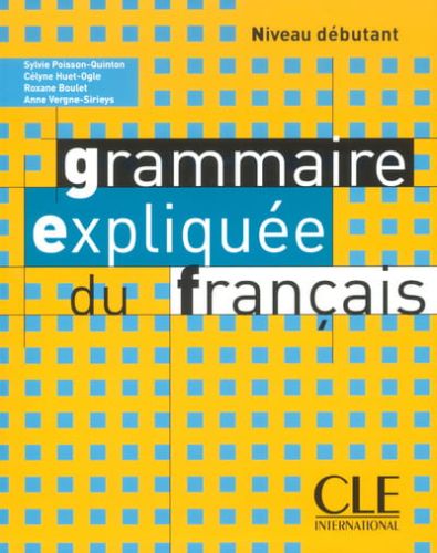 Grammaire expliquée - niveau débutant podręcznik
