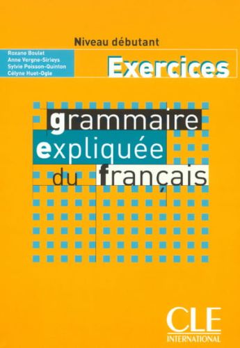 Grammaire expliquée - niveau débutant - ćwiczenia