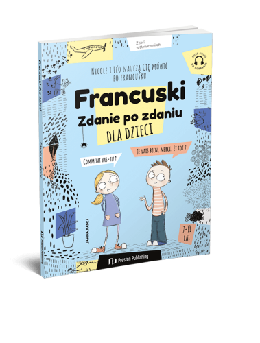 Francuski dla dzieci. Zdanie po zdaniu