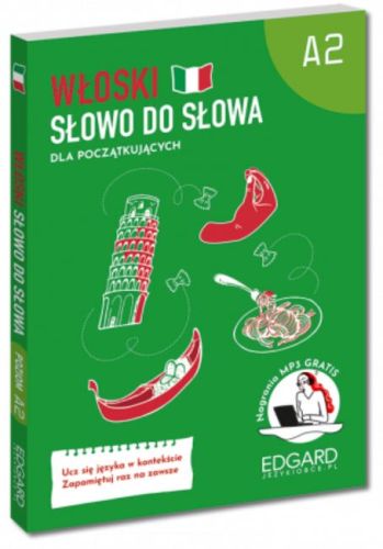 Włoski. Słowo do słowa. Dla początkujących. A2