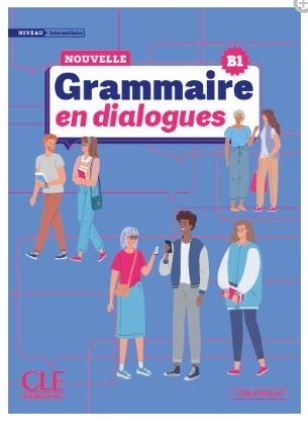Grammaire en dialogues Niveau intermediaire B1 + zawarość online NOWA EDYCJA