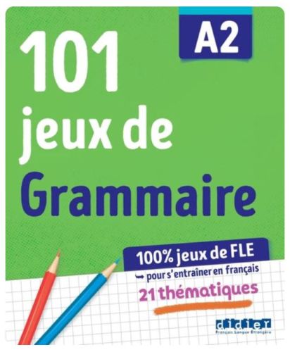 101 jeux de grammaire A2