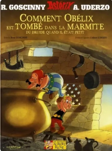 Astérix Comment Obélix est tombé dans la marmite du druide quand il était petit