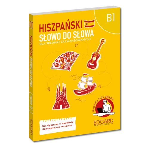 Hiszpański. Słowo do słowa. Dla średnio zaawansowanych. B1