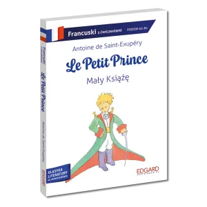 Francuski. Le Petit Prince. Mały Książę. Adaptacja z ćwiczeniami