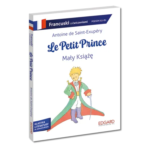 Francuski. Le Petit Prince. Mały Książę. Adaptacja z ćwiczeniami