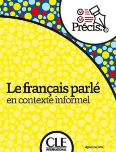 Le francais parle en contexte informel poziom A2
