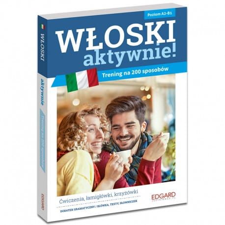 Włoski AKTYWNIE! Trening na 200 sposobów