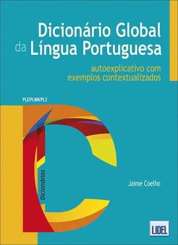 Dicionário Global da Língua Portuguesa - autoexplicativo com exemplos contextualizados 